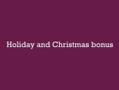 Text Holiday and Christmas bonus on purple-red background